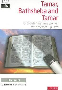 Face2Face: Tamar, Bathsheba and Tamar - Re-vived