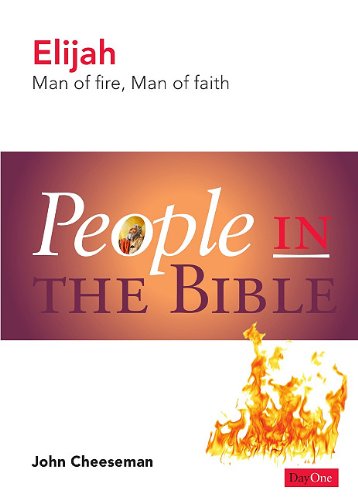 Elijah: People in the Bible - Re-vived