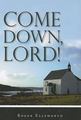 Come Down Lord! - Re-vived