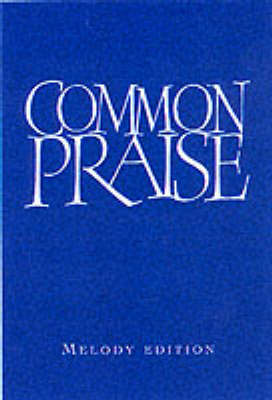 Common Praise Melody Edition - Re-vived