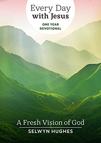Every Day With Jesus - Fresh Vision of God - Re-vived