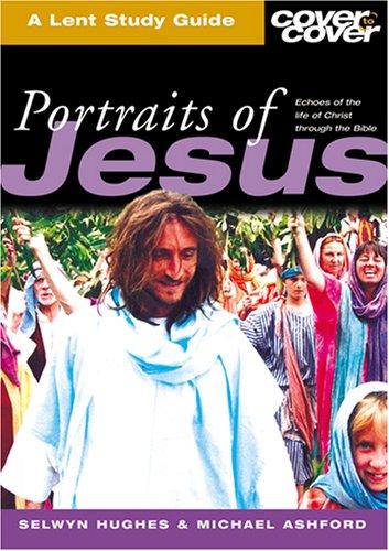 Cover To Cover Lent: Portraits Of Jesus - Re-vived