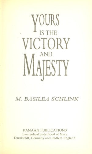 Yours Is the Victory and Majesty - Re-vived