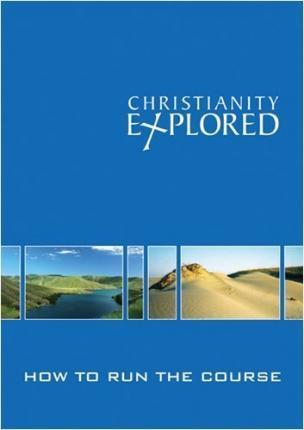 Christianity Explored How To Run The Course - Re-vived