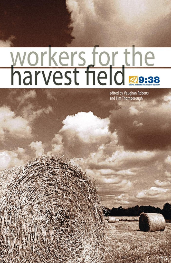 Workers for the Harvest Field - Re-vived