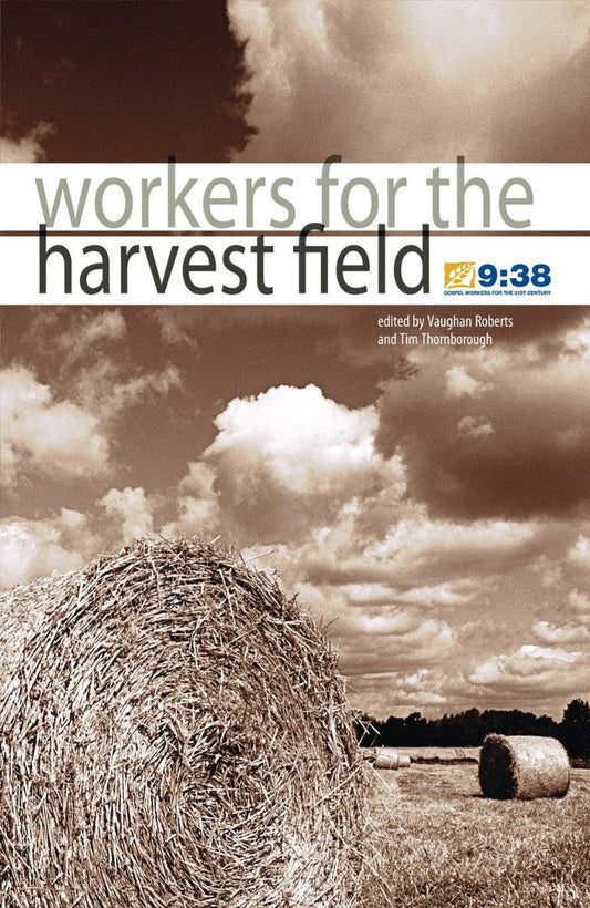 Workers for the Harvest Field - Re-vived