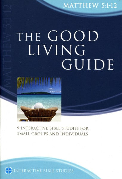 IBS The Good Living Guide: Matthew 5:1-12 - Re-vived