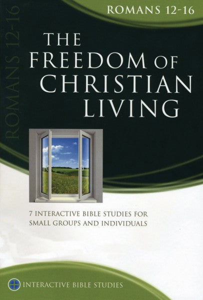 IBS The Freedom Of Christian Living: Romans 12-16 - Re-vived