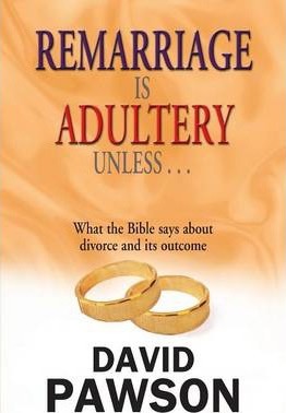 Remarriage Is Adultery Unless... - Re-vived