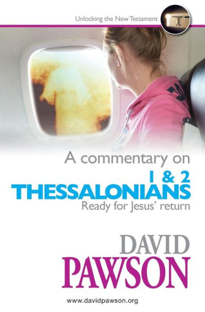 A Commentary On 1 & 2 Thessalonians - Re-vived