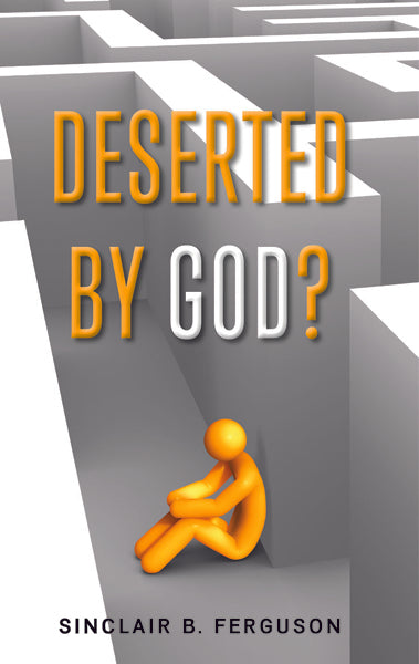 Deserted by God? - Re-vived