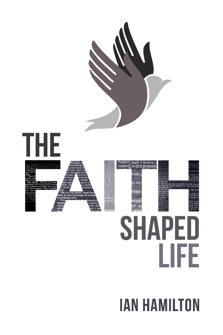 The Faith-Shaped Life - Re-vived