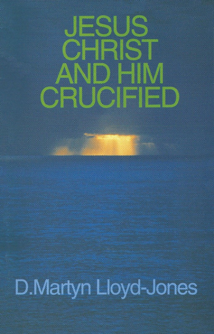 Jesus Christ And Him Crucified - Re-vived