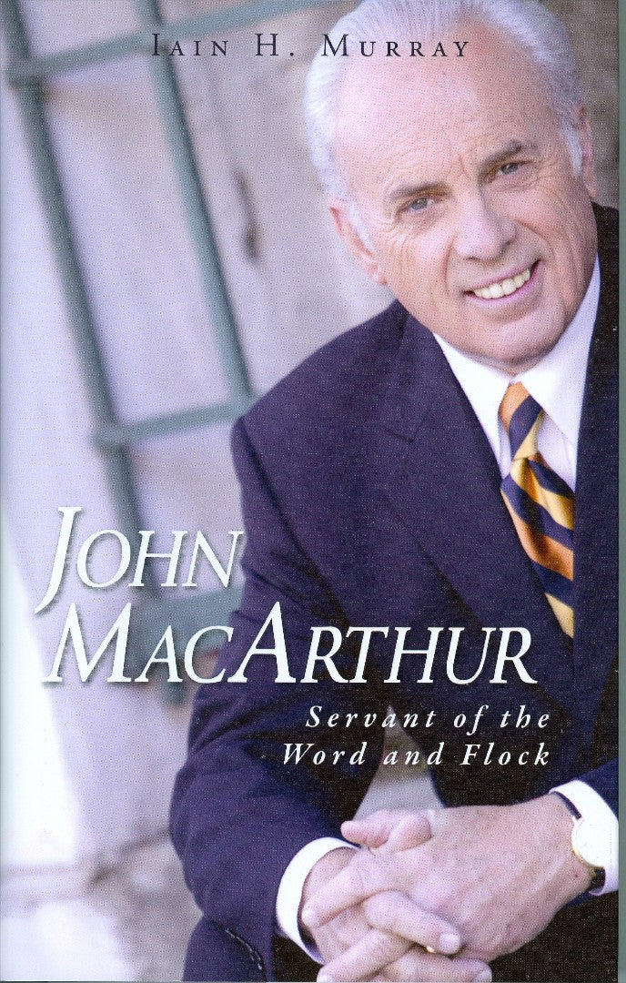 John MacArthur: Servant Word & Flock - Re-vived