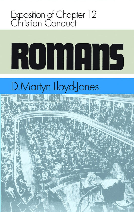 Romans Vol 12: Christian Conduct - Re-vived