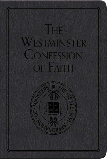 The Westminster Confession Of Faith - Re-vived