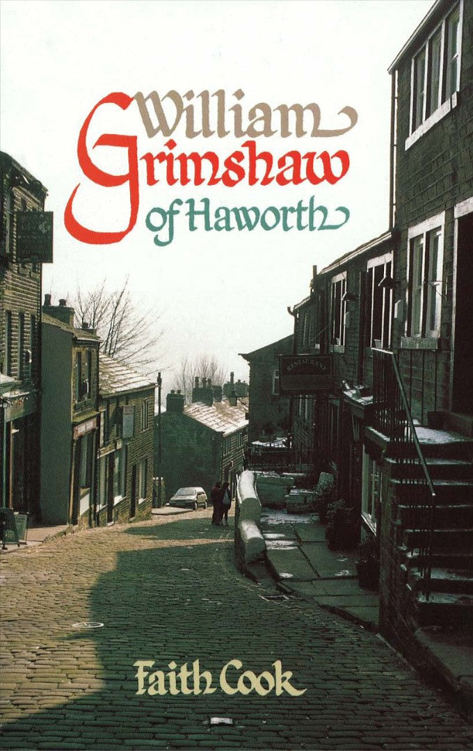 William Grimshaw Of Haworth p/b - Re-vived