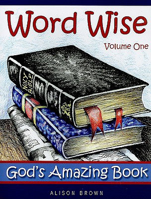 Word Wise: Vol. 1 God's Amazing Book - Re-vived