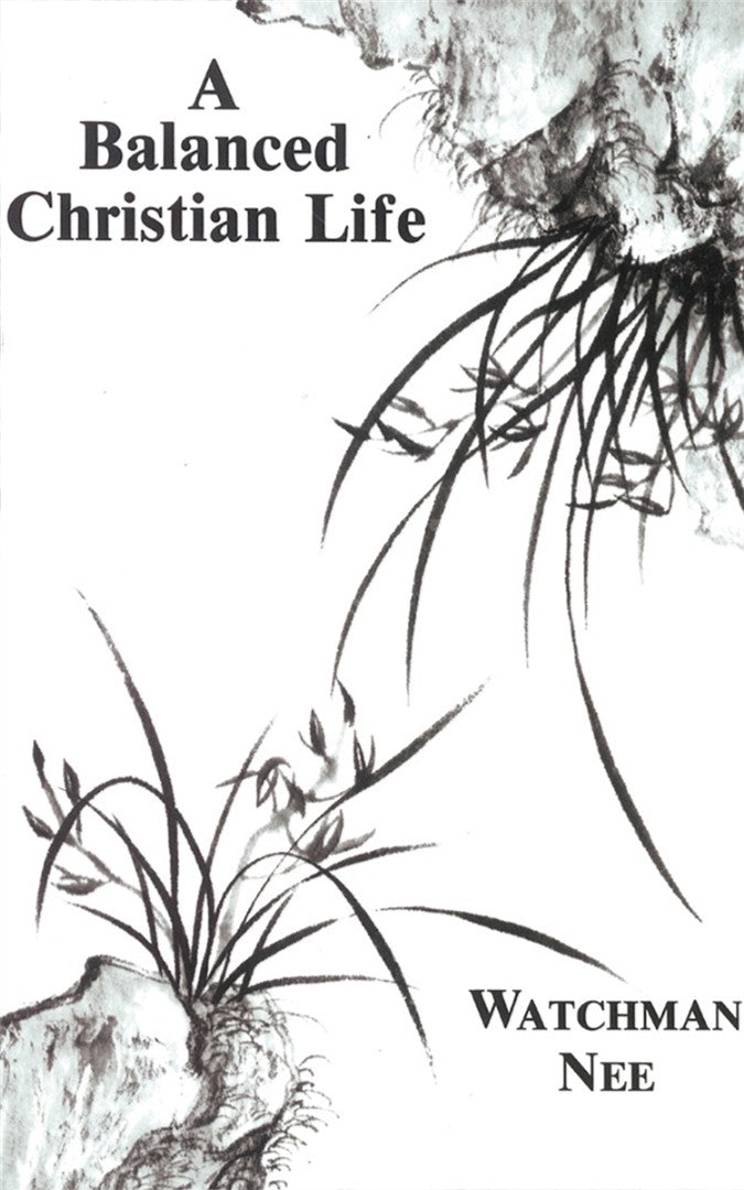 A Balanced Christian Life - Re-vived