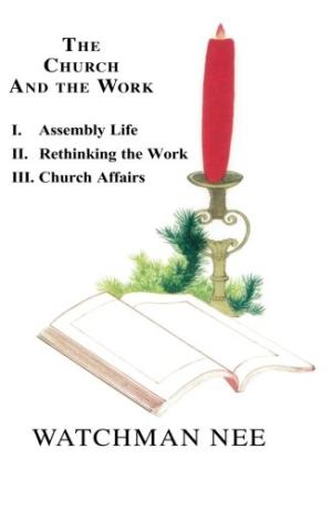 The Church And The Work 3 Volume Set - Re-vived