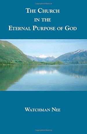 The Church In The Eternal Purpose Of God - Re-vived