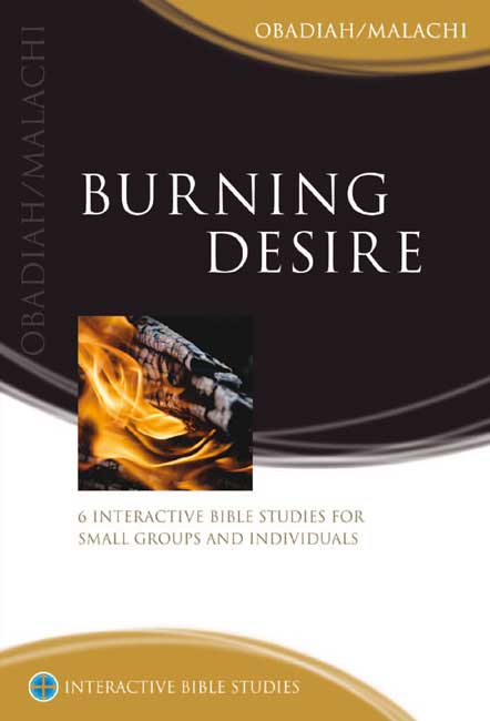 IBS Burning Desire: Obadiah/Malachi - Re-vived