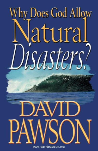 Why Does God Allow Natural Disasters? - Re-vived
