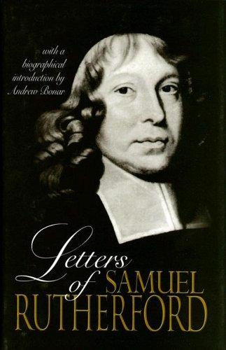 Letters of Samuel Rutherford - Re-vived
