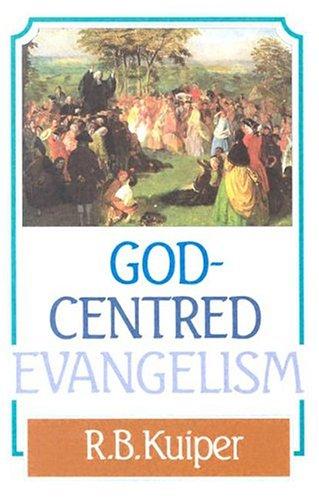 God-Centred Evangelism - Re-vived
