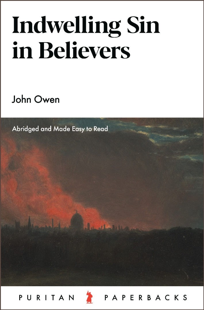 Indwelling Sin In Believers - Re-vived