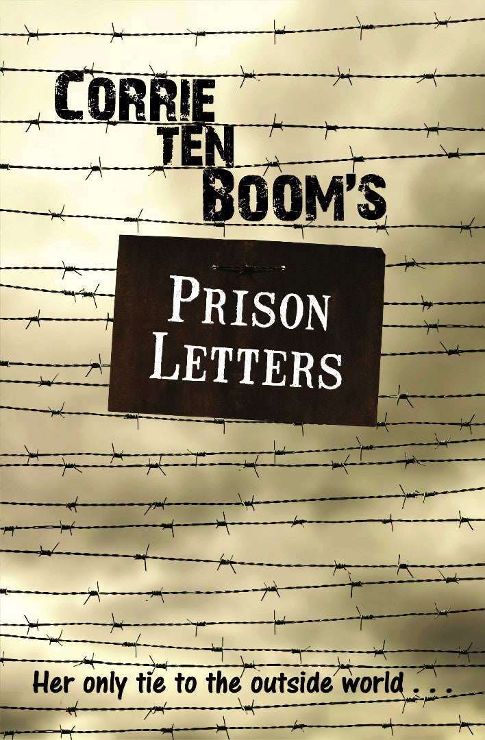 Corrie Ten Boom's Prison Letters - Re-vived
