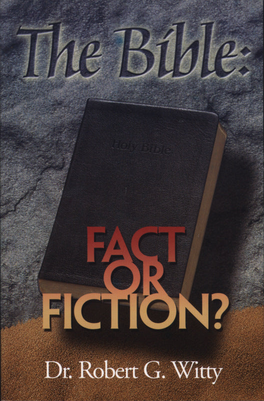 The Bible Fact Or Fiction - Re-vived