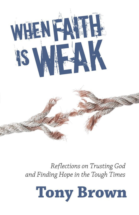 When Faith Is Weak - Re-vived