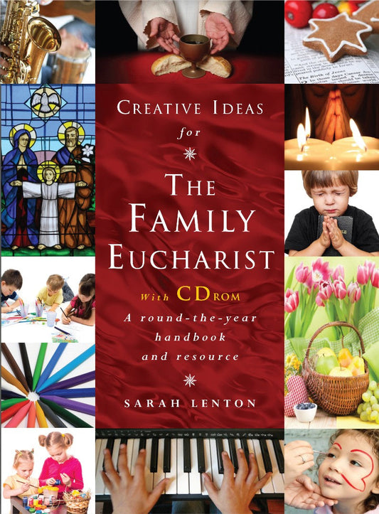 Creative Ideas for the Family Eucharist - Re-vived
