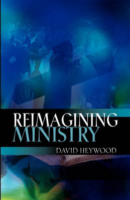 Reimagining Ministry - Re-vived