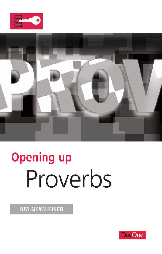 Opening Up Proverbs - Re-vived