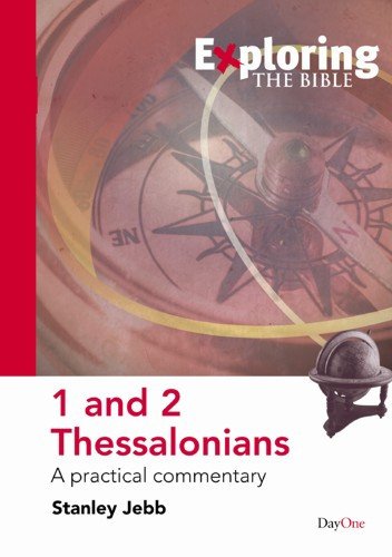 Exploring 1 and 2 Thessalonians - Re-vived