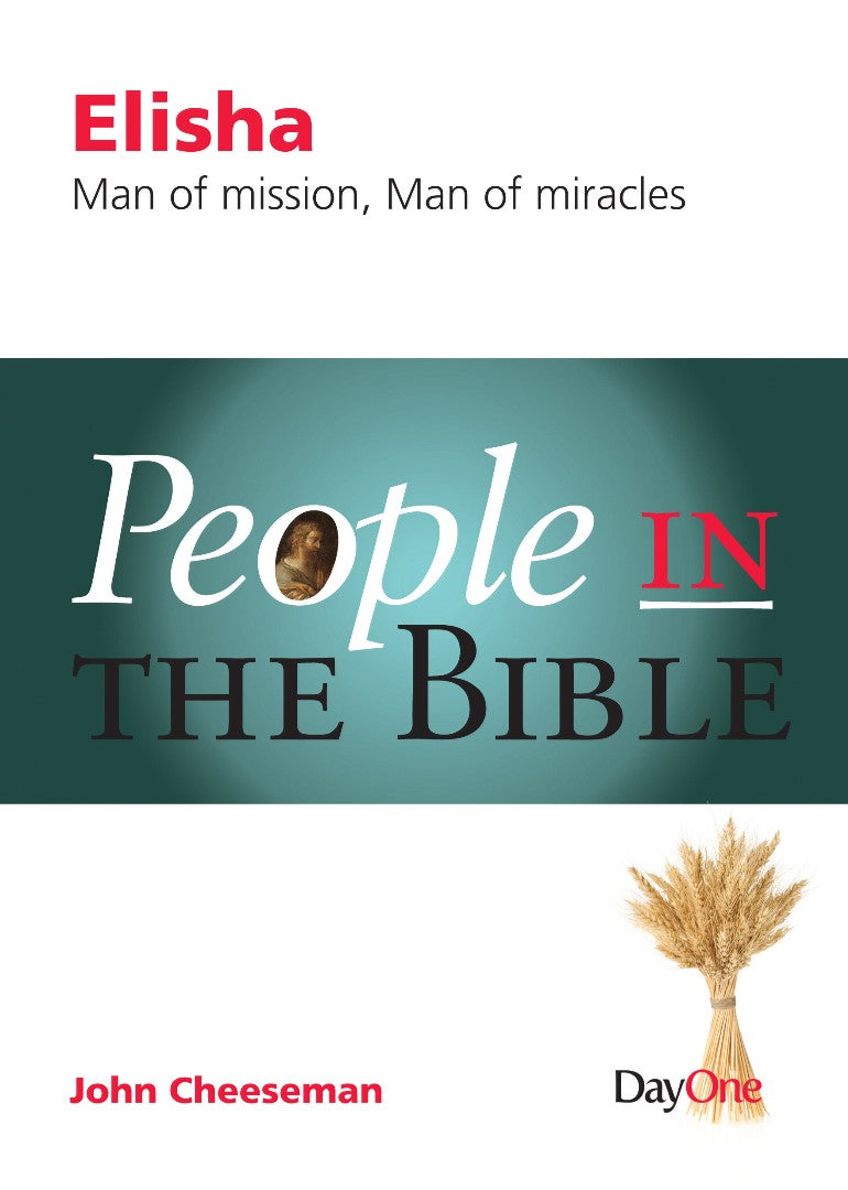 Elisha: People in the Bible - Re-vived