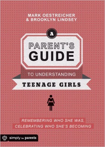 A Parent's Guide to Understanding Teenage Girls - Re-vived