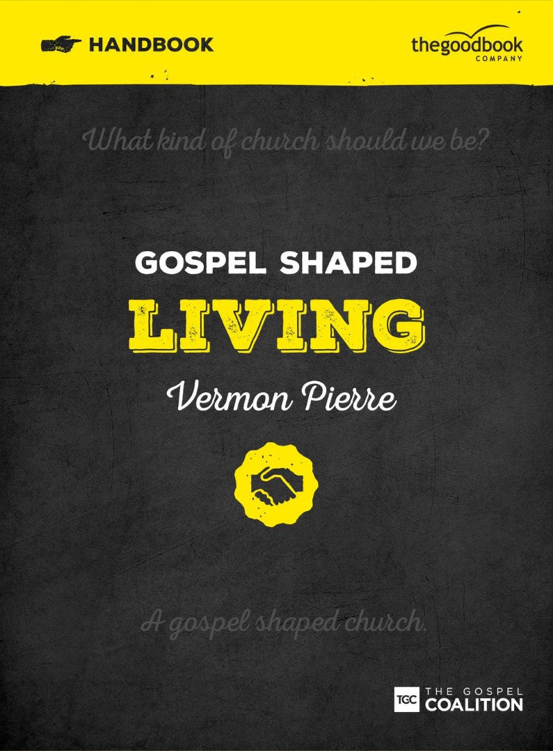 Gospel Shaped Living Handbook - Re-vived