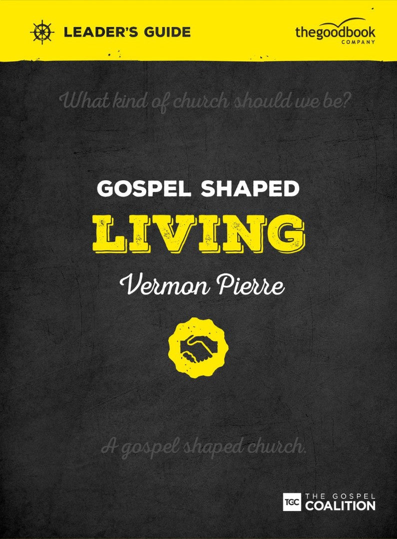 Gospel Shaped Living Leader's Guide - Re-vived