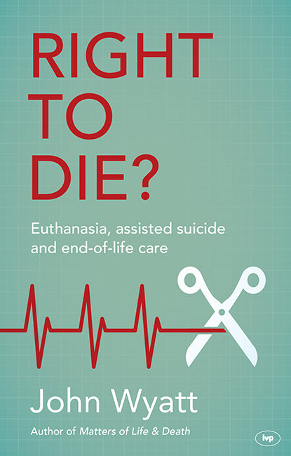 Right to Die? - Re-vived