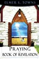 Praying The Book Of Revelation - Re-vived