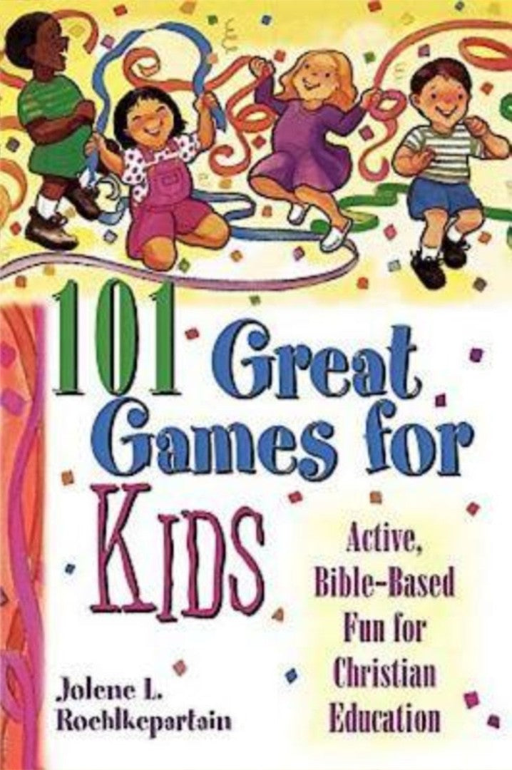 101 Great Games For Kids - Re-vived