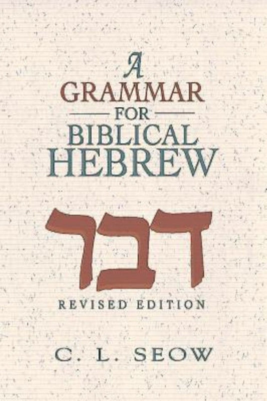 A Grammar For Biblical Hebrew - Re-vived