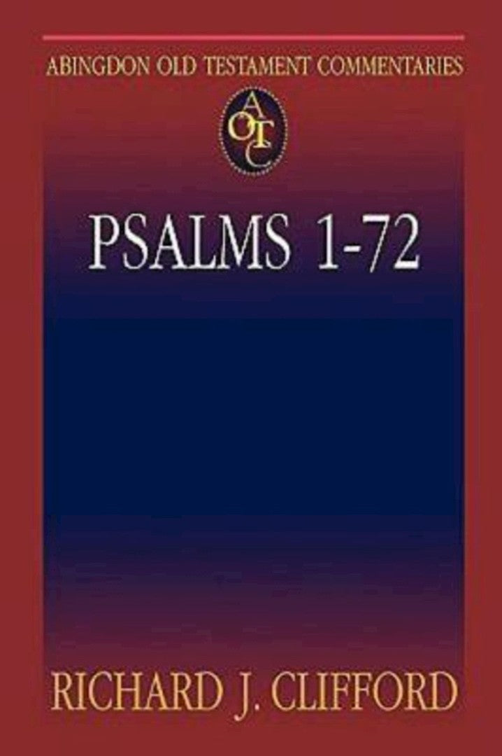 Abingdon Old Testament Commentaries: Psalms 1-72 - Re-vived