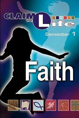 Claim The Life: Faith - Re-vived