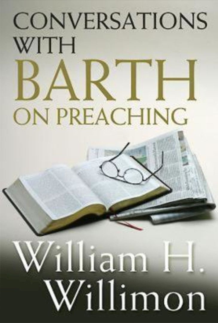 Conversations With Barth On Preaching - Re-vived