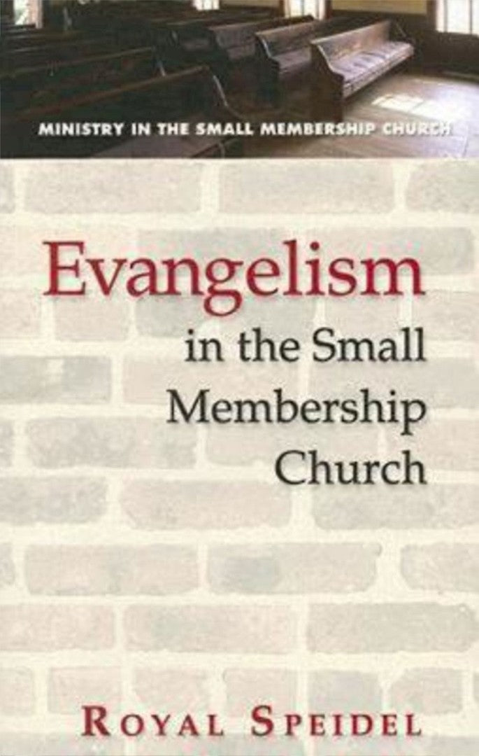 Evangelism In The Small Membership Church - Re-vived
