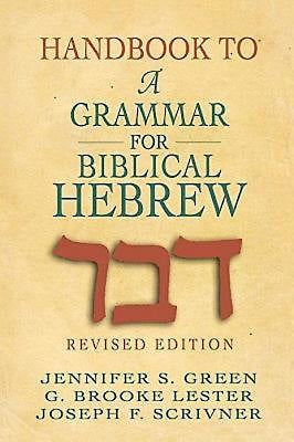 Handbook To A Grammar For Biblical Hebrew - Re-vived